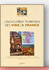 L'encyclopédie touristique des vins de France 