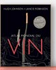 L'Atlas mondial du vin - Hugh Johnson & Jancis Robinson