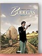 Bodegas : Rioja de Eric Corbeyran et Francisco Ruizgé