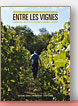 Entre les vignes de Guillaume Laroche, Harry Annoni & Frédéric Henry