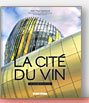 La Cité du vin, un monde de cultures de Jean-Paul Vigneaud